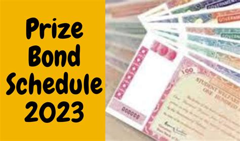 Prize Bond Schedule 2023 from January to December 2023 .
